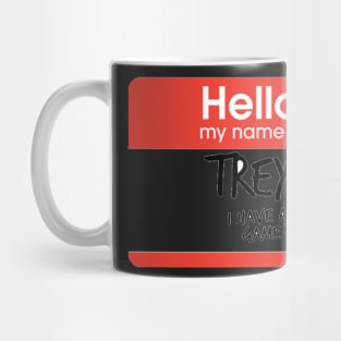 Hello My Name is Trey Mug